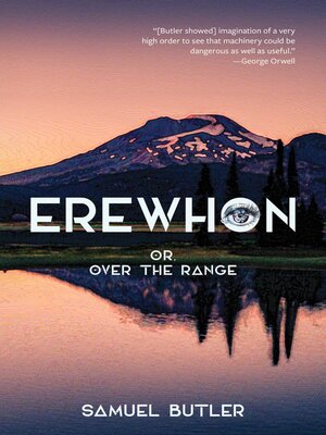 cover image of Erewhon, or, over the Range (Warbler Classics Annotated Edition)